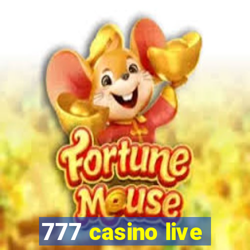 777 casino live