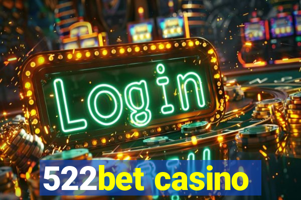 522bet casino