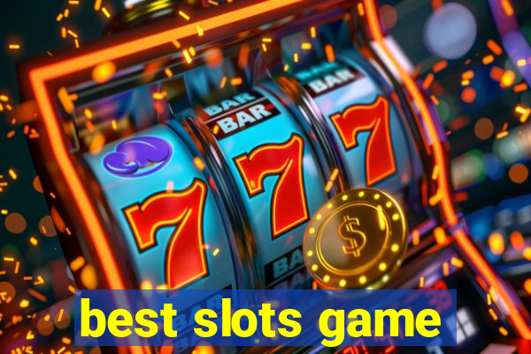 best slots game