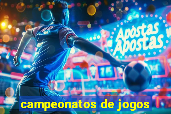 campeonatos de jogos