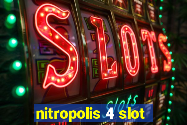 nitropolis 4 slot