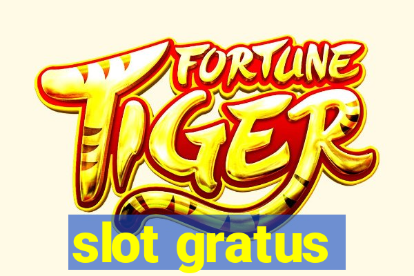 slot gratus