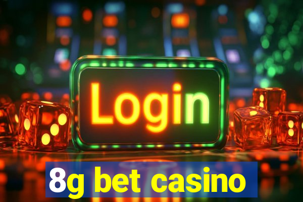 8g bet casino