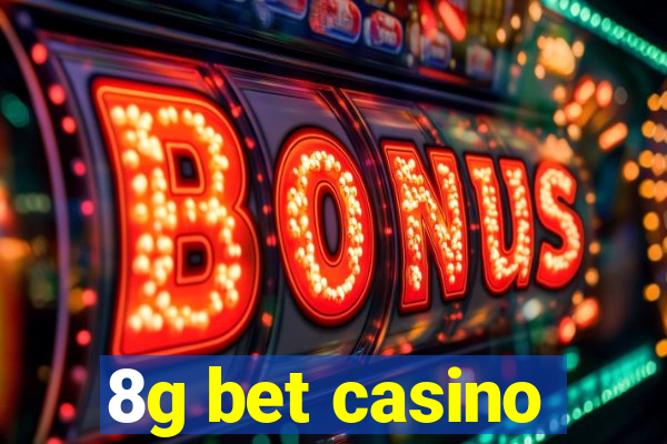 8g bet casino