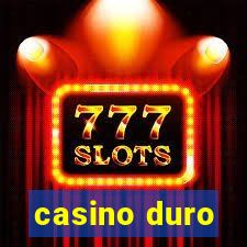 casino duro