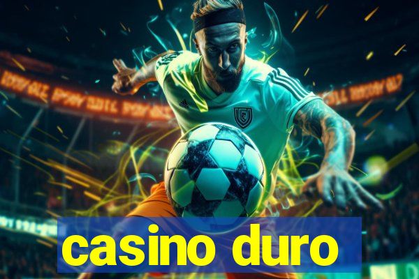 casino duro