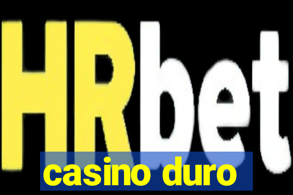 casino duro