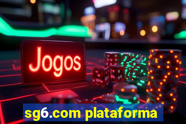 sg6.com plataforma