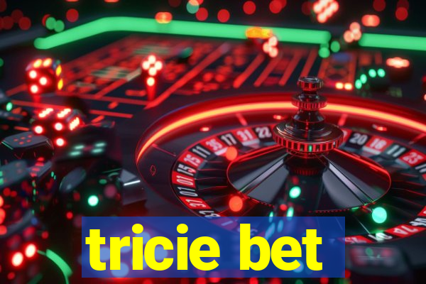 tricie bet