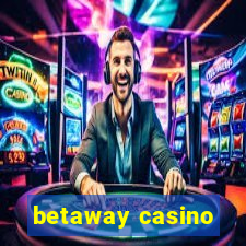 betaway casino