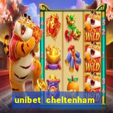 unibet cheltenham free bets