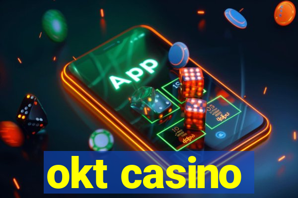 okt casino