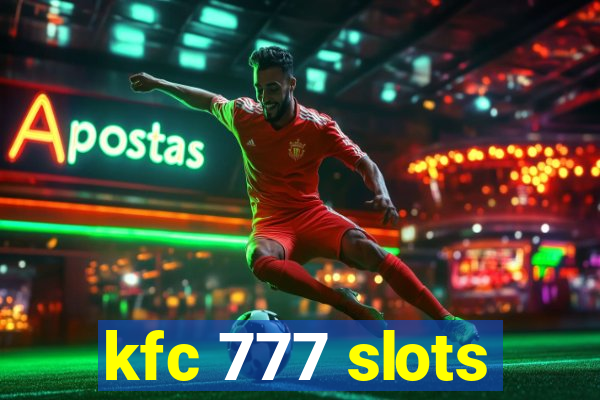 kfc 777 slots