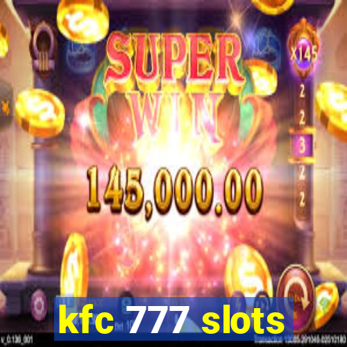 kfc 777 slots