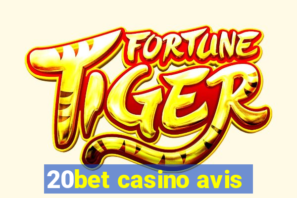 20bet casino avis