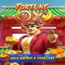 zero um bet e confi谩vel