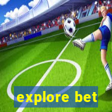 explore bet