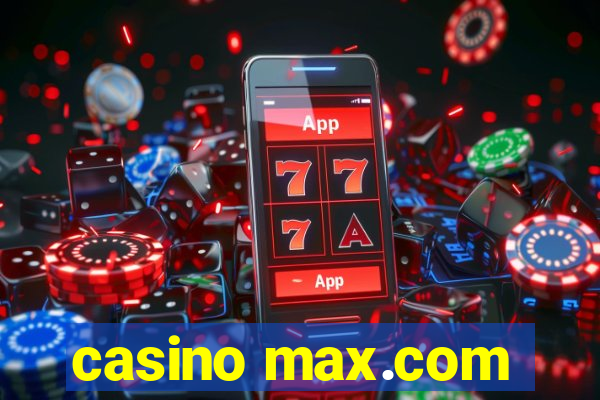 casino max.com