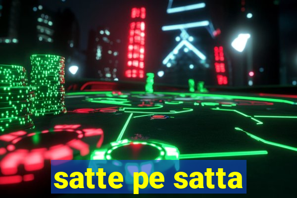 satte pe satta