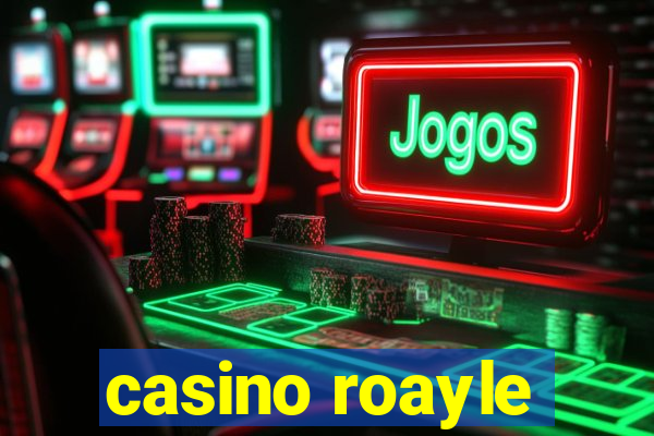 casino roayle