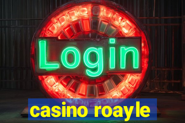 casino roayle