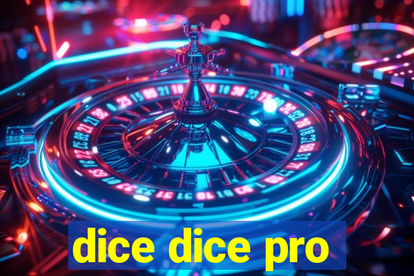 dice dice pro