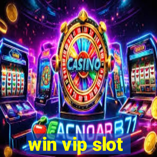 win vip slot