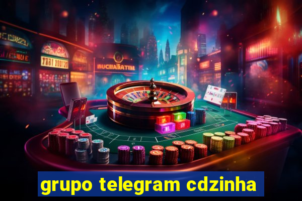 grupo telegram cdzinha