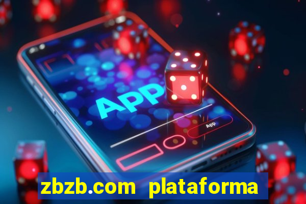 zbzb.com plataforma de jogos