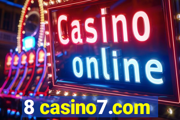 8 casino7.com