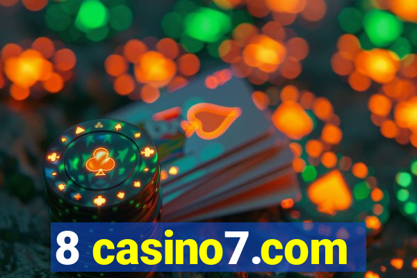 8 casino7.com