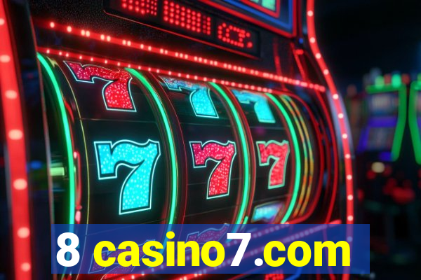 8 casino7.com