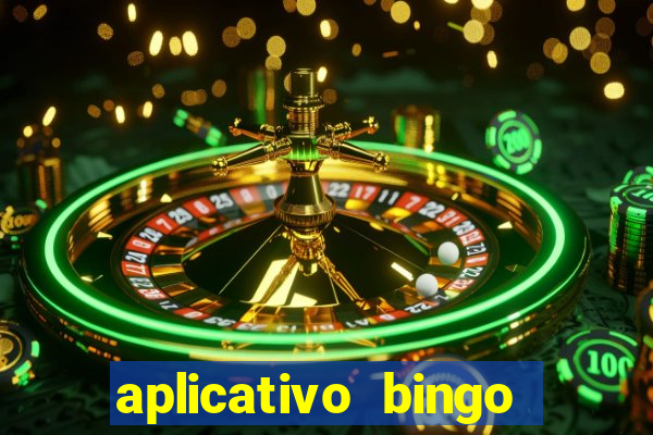 aplicativo bingo paga mesmo