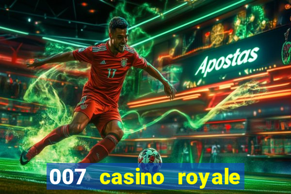 007 casino royale poker scene dublado