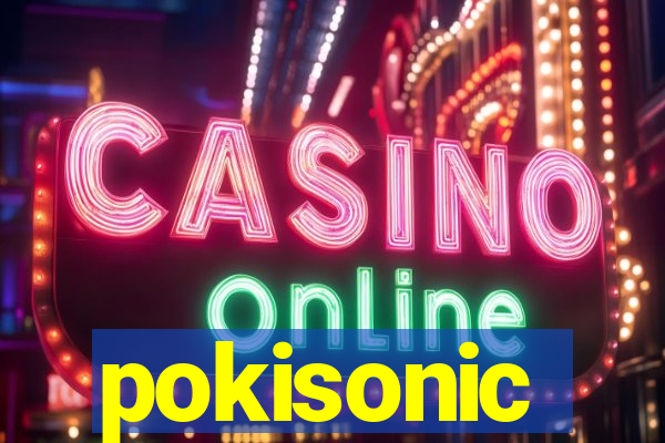 pokisonic