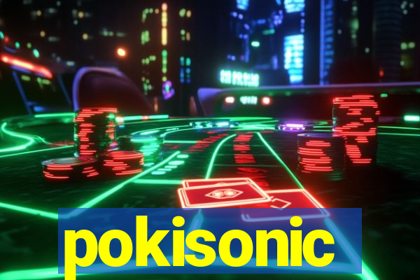 pokisonic