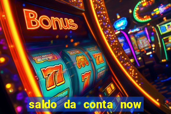 saldo da conta now big win