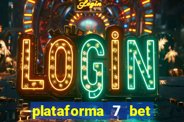 plataforma 7 bet paga mesmo