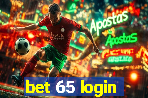 bet 65 login