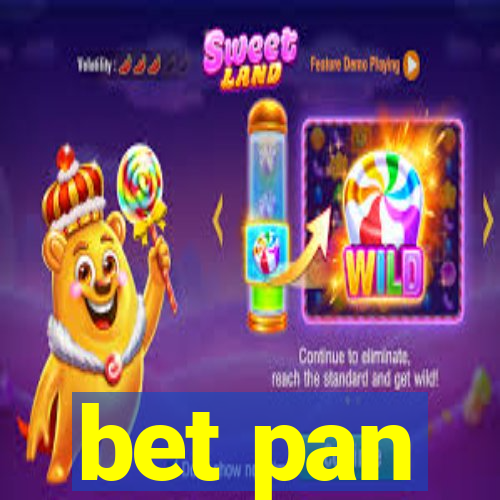 bet pan