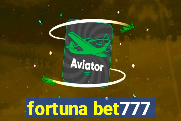 fortuna bet777