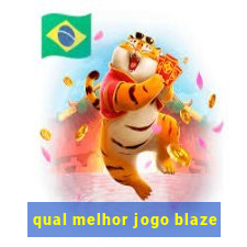 qual melhor jogo blaze