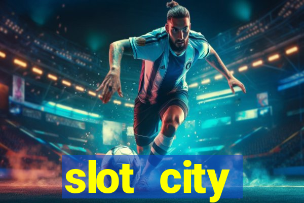 slot city прямо сейчас