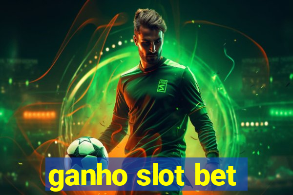 ganho slot bet