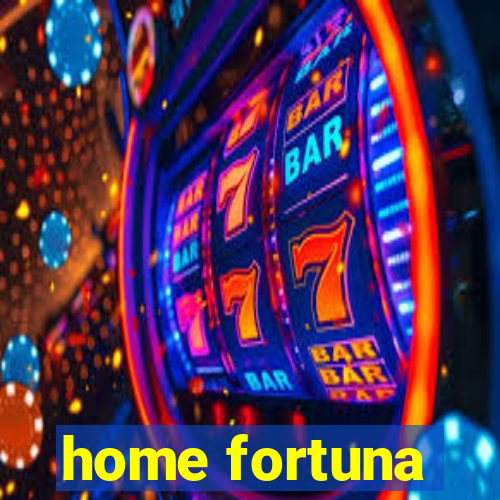 home fortuna