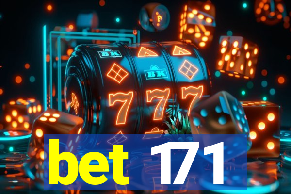 bet 171