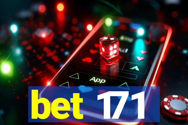 bet 171