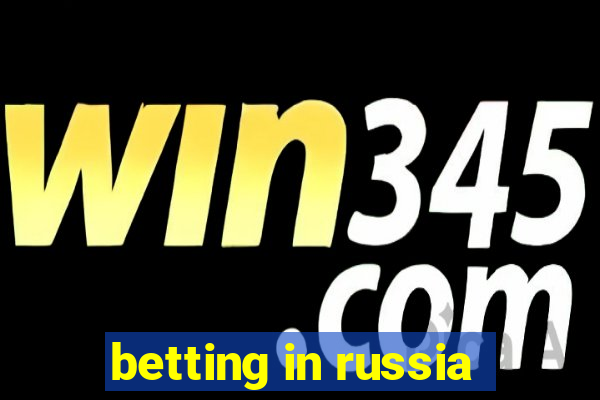 betting in russia