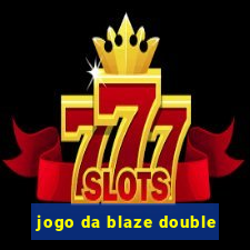 jogo da blaze double