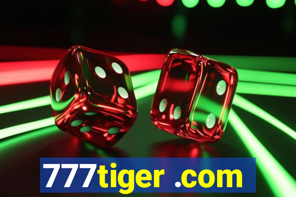 777tiger .com